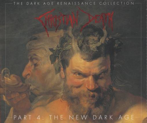 Okładka Christian Death - The Dark Age Renaissance Collection Part 4 The New Dark Age