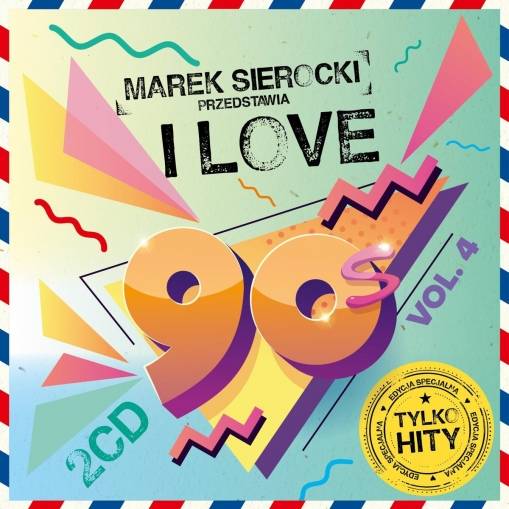 Okładka Various - Marek Sierocki Przedstawia: I Love 90's vol. 4