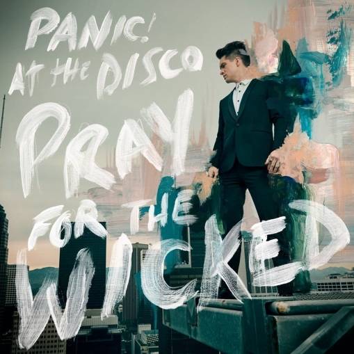 Okładka PANIC! AT THE DISCO - PRAY FOR THE WICKED