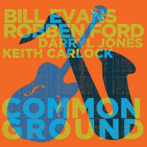 Okładka Robben Ford & Bill Evans - Common Ground