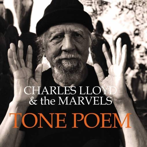 Okładka CHARLES LLOYD & THE MARVELS - TONE POEM (2LP)