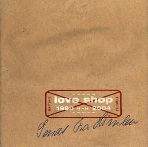 Okładka Love Shop - Sendt Fra Himlen 1990-2004 [EX]