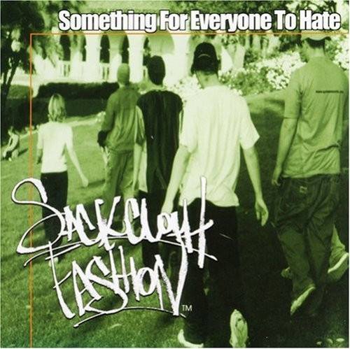 Okładka Sackcloth Fashion - Something For Everyone To Hate [EX]