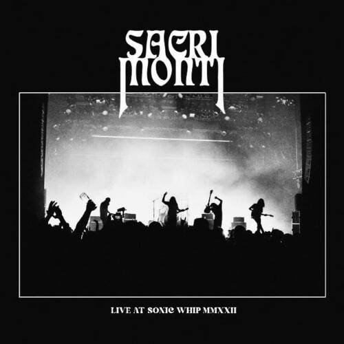 Okładka Sacri Monti - Live At Sonic Whip 2022 LP