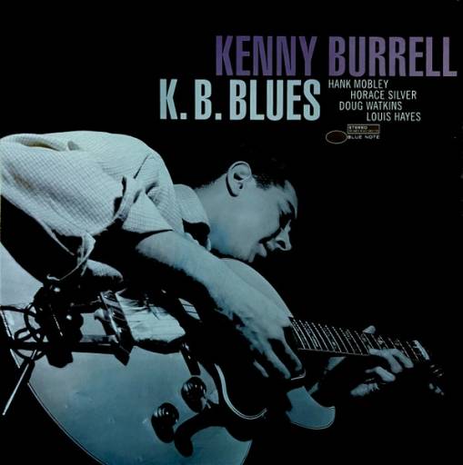 Okładka BURRELL, KENNY - K.B. BLUES (LP) (TONE POET)