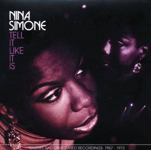 Okładka Nina Simone - Tell It Like It Is - Rarities And Unreleased Recordings: 1967 - 1973 [NM]