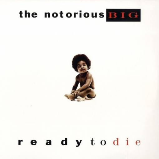 Okładka NOTORIOUS B.I.G., THE - READY TO DIE