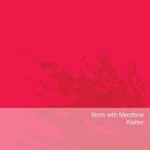Okładka Boris with Merzbow - Klatter LP PINK