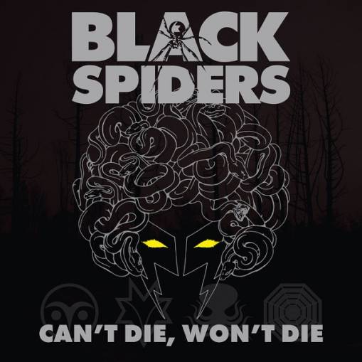 Okładka Black Spiders - Can't Die Won't Die