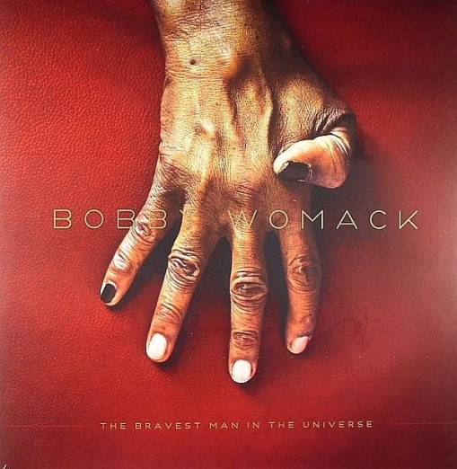 Okładka BOBBY WOMACK - The Bravest Man In The Universe