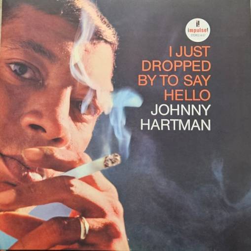 Okładka JOHNNY HARTMAN - I JUST DROPPED BY TO SAY HELLO (LP) (VERVE BY REQUEST)