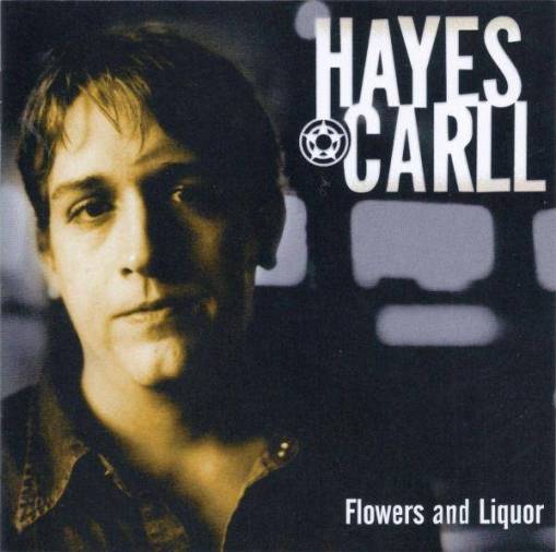 Okładka Carll, Hayes - Flowers And Liquor