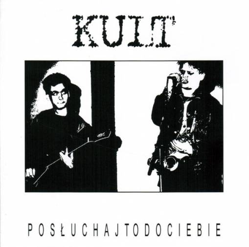 Okładka Kult - Posłuchaj To Do Ciebie