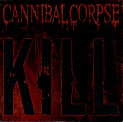 Okładka Cannibal Corpse - Kill