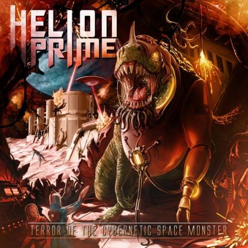 Okładka Helion Prime - Terror Of The Cybernetic Space Monster