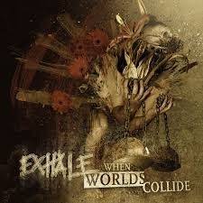 Okładka Exhale - When Worlds Collide