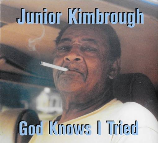 Okładka Junior Kimbrough - God Knows I Tried