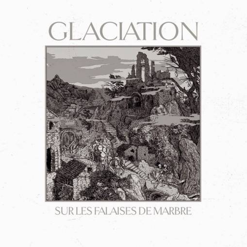 Okładka Glaciation - Sur Les Falaises De Marbre