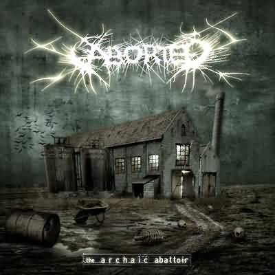 Okładka Aborted - The Archaic Abattoir Re-Edition