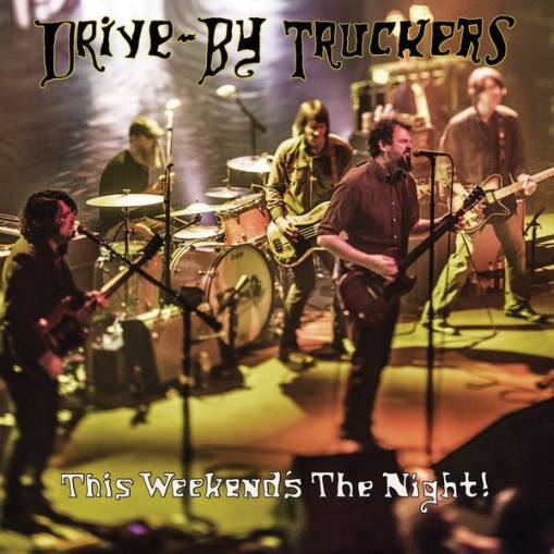 Okładka Drive-By Truckers - This Weekend's The Night Lp