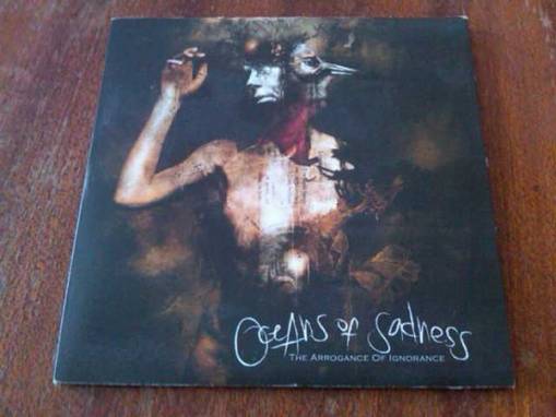 Okładka Oceans Of Sadness - The Arrogance Of Ignorance