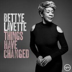 Okładka BETTYE LAVETTE - THINGS HAVE CHANGED