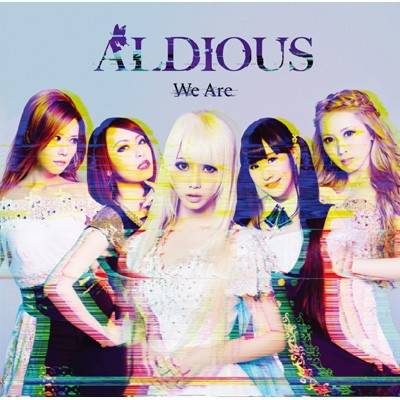 Okładka Aldious - We Are