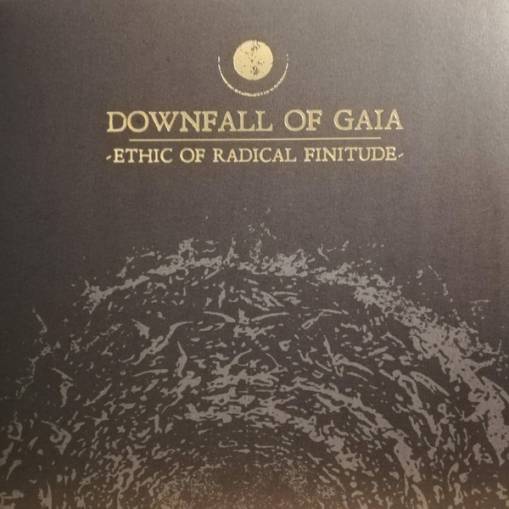 Okładka Downfall Of Gaia - Ethic Of Radical Finitude LP