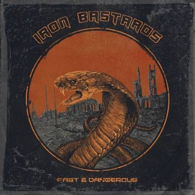 Okładka Iron Bastards - Fast & Dangerous