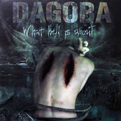 Okładka Dagoba - What Hell Is About