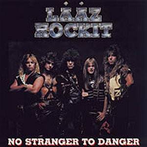 Okładka Laaz Rockit - No Stranger To Danger