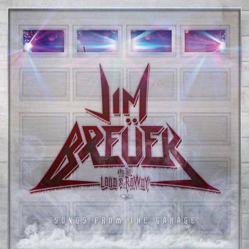 Okładka Jim Breuer And The Loud & Rowdy - Songs From The Garage