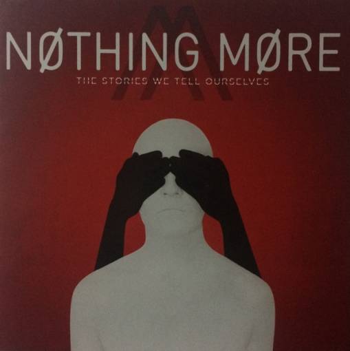 Okładka Nothing More - The Stories We Tell Ourselves