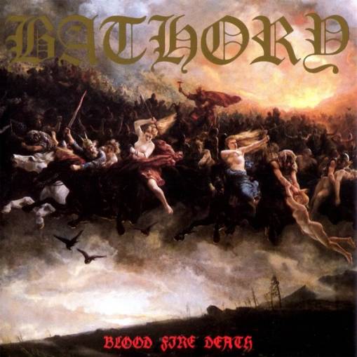 Okładka Bathory - Blood Fire Death LP