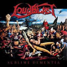 Okładka Loudblast - Sublime Dementia