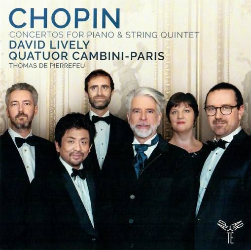 Okładka Chopin - Concertos For Piano & String Quintet Lively Quatuor Cambini-Paris