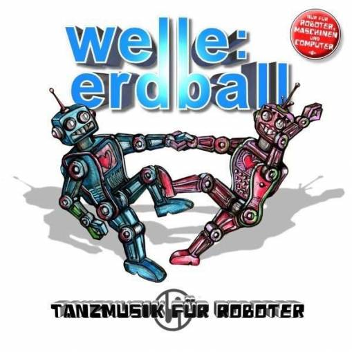 Okładka Welle Erdball - Tanzmusik Fur Roboter