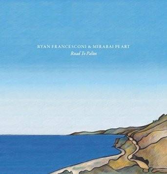 Okładka Ryan Francesconi & Mirabai Peart - Road To Palios Lp