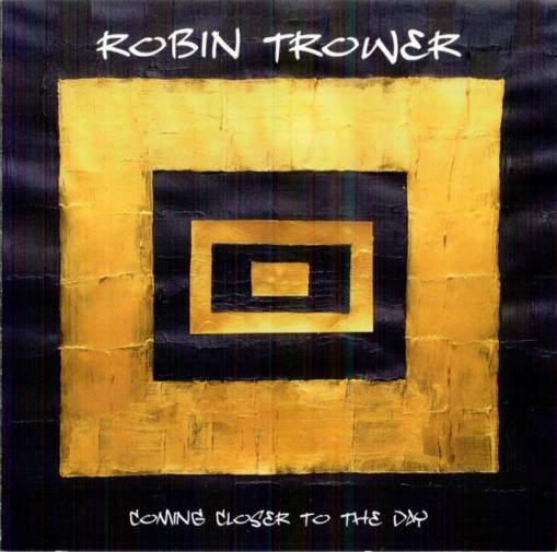 Okładka Trower, Robin - Coming Closer To The Day