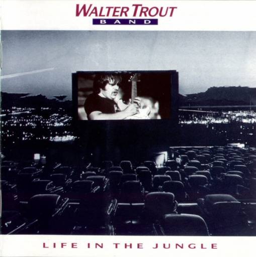 Okładka Walter Trout - Life In The Jungle