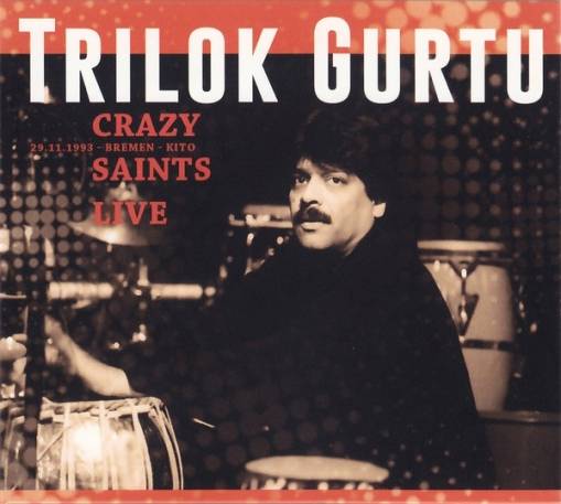 Okładka Trilok Gurtu - Crazy Saints Live