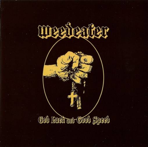 Okładka Weedeater - God Luck And Good Speed