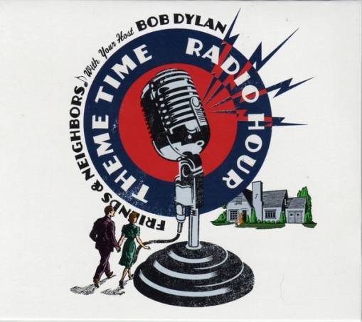 Okładka Various - Theme Time Radio Hour With Bob Dylan: Friends & Neighbors [EX]