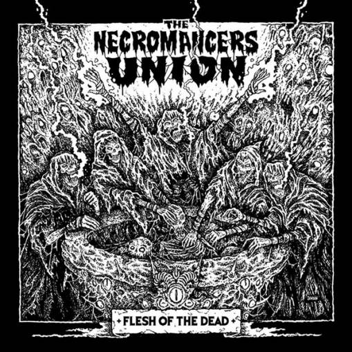 Okładka The Necromancers Union - Flesh Of The Dead