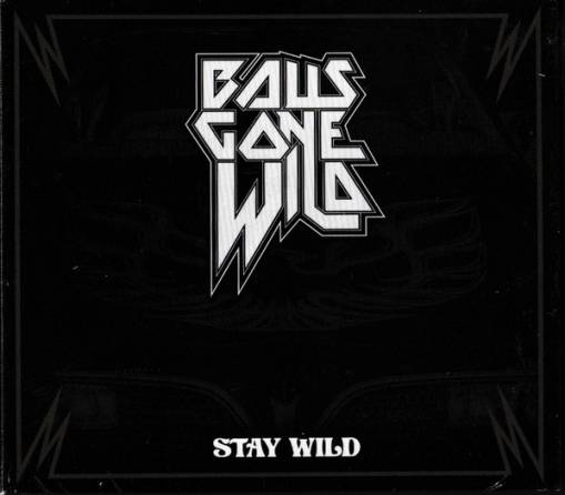 Okładka Balls Gone Wild - Stay Wild