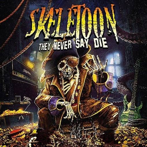 Okładka Skeletoon - They Never Say Die