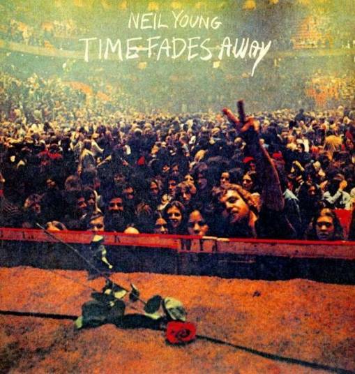 Okładka NEIL YOUNG - TIME FADES AWAY