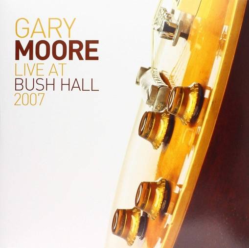 Okładka Gary Moore - Live At Bush Hall LP