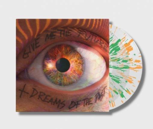 GIVE ME THE FUTURE + DREAMS OF THE PAST 2LP