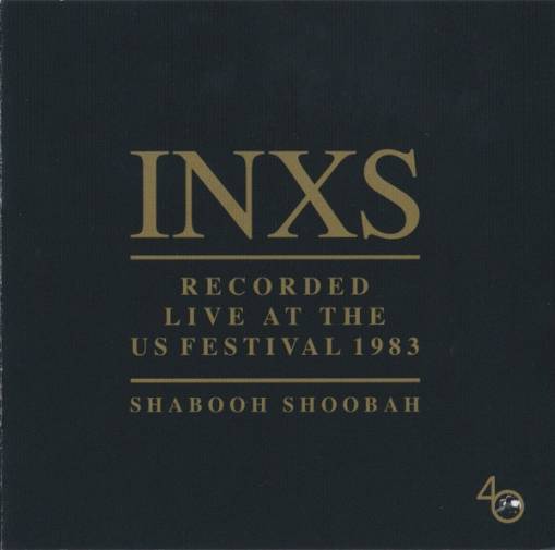 Okładka INXS - SHABOOH SHOOBAH - LIVE AT US FESTIVAL 1983